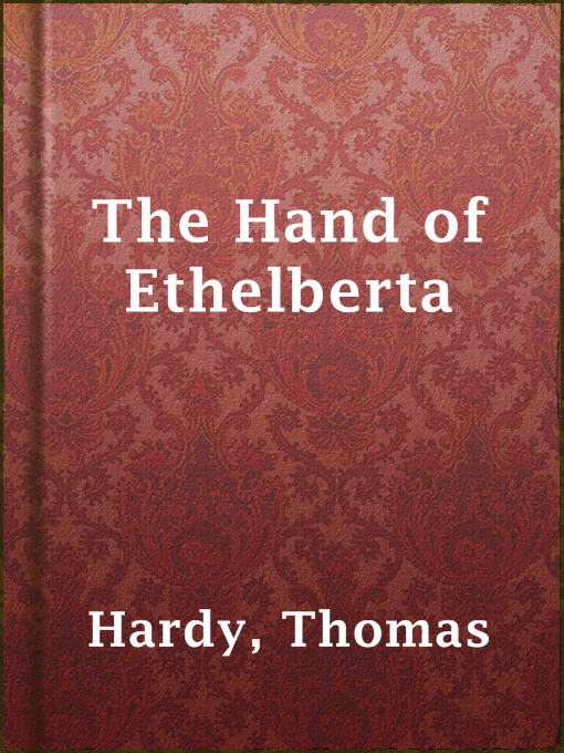 Title details for The Hand of Ethelberta by Thomas Hardy - Wait list